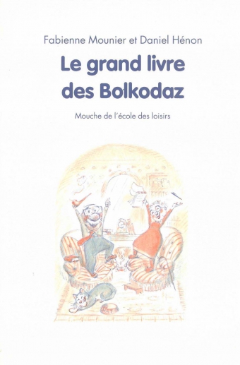 <a href="/node/35577">Le grand livre des Bolkodaz</a>
