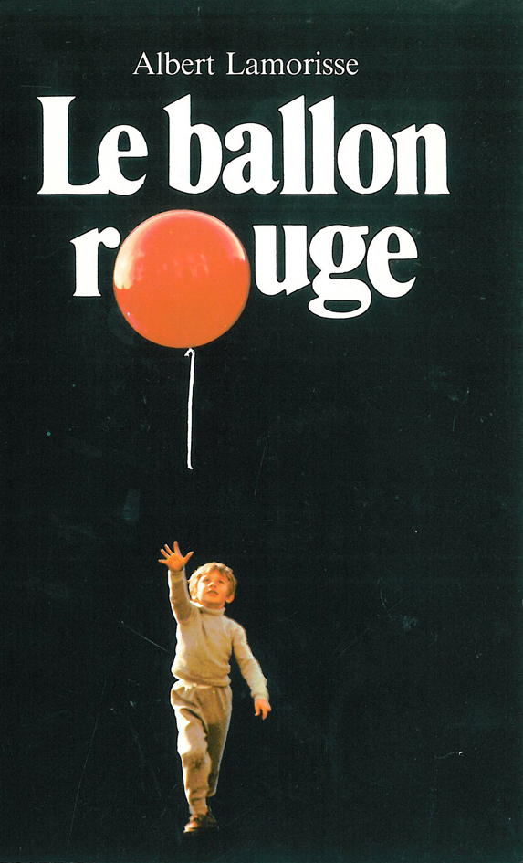 Le ballon rouge  L'école des loisirs, Maison d'Édition Jeunesse