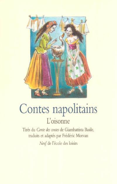 Contes napolitains. L'Oisonne | L'école des loisirs, Maison d