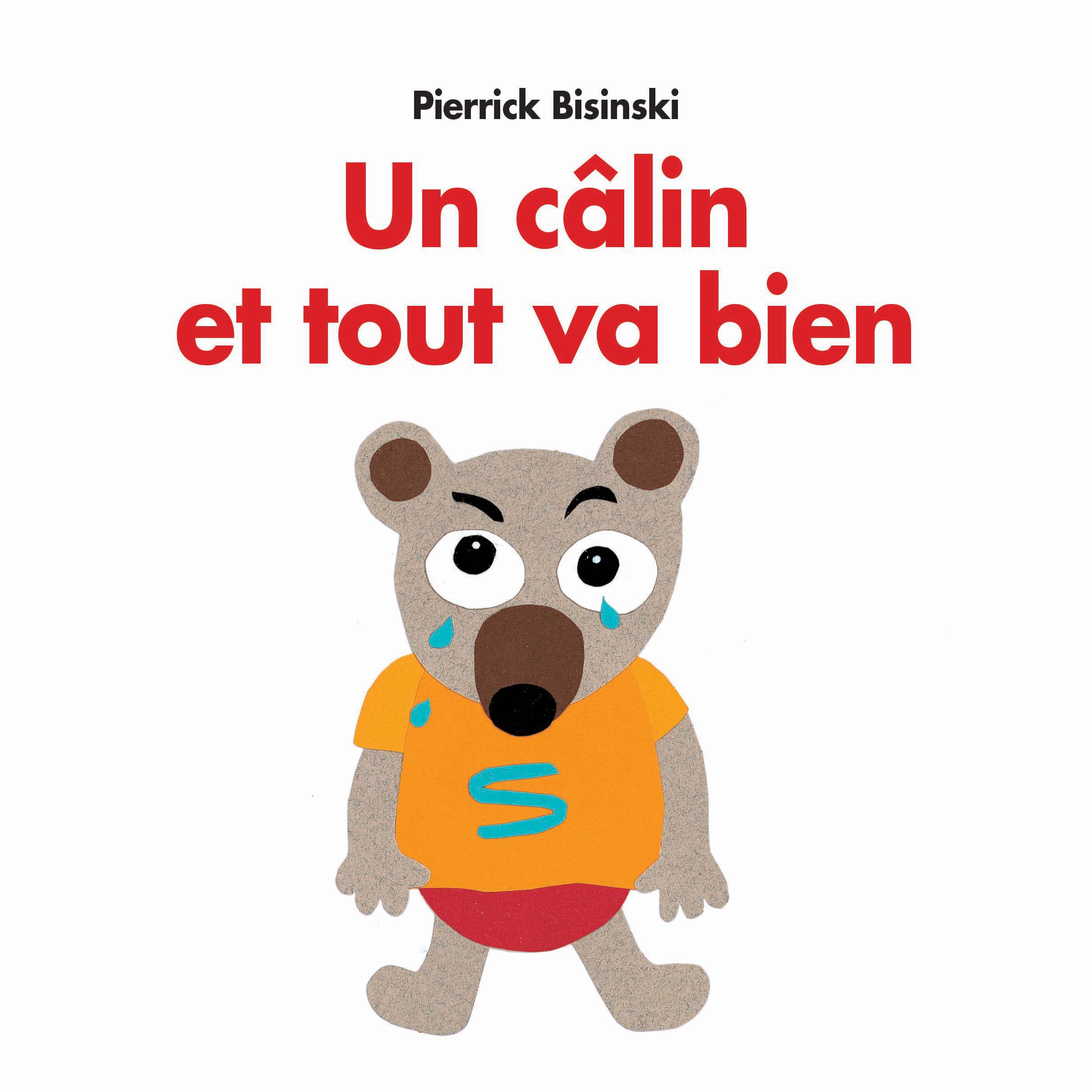 Câlin et tout va bien (Un) | l'école des loisirs