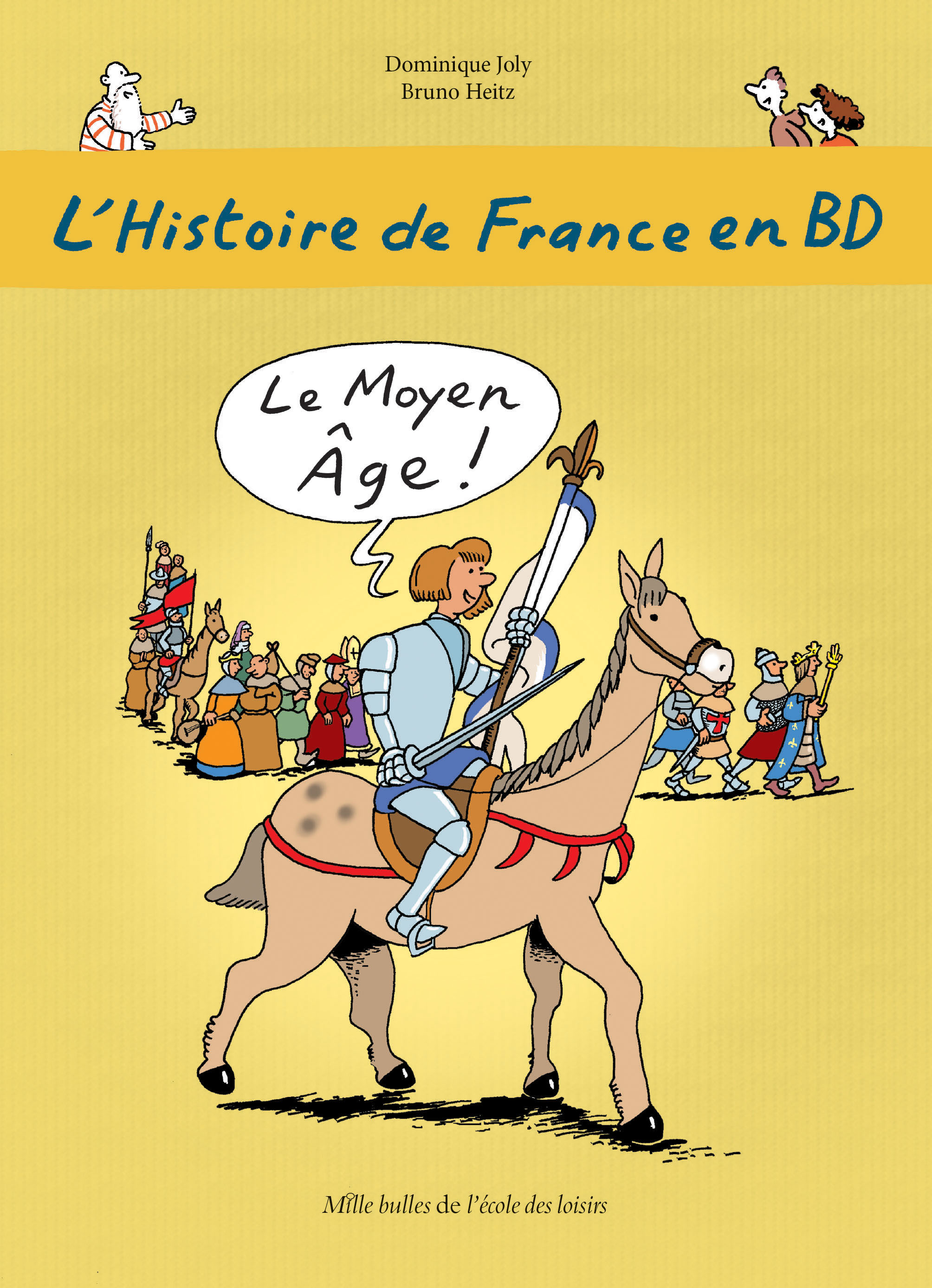 Histoire de France en BD (L') Le Moyen Âge L’école des loisirs