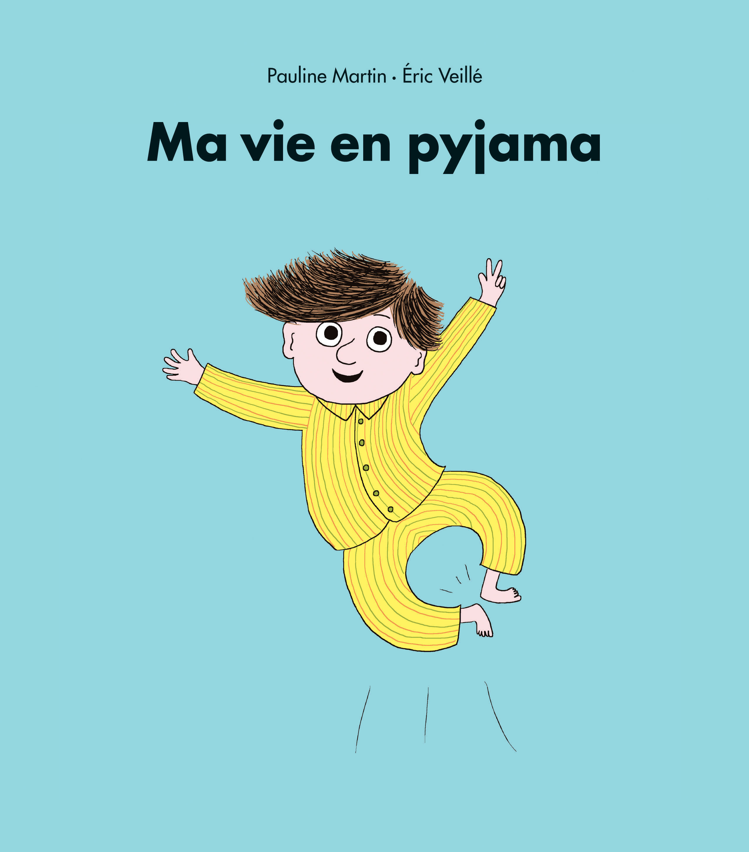 Ma vie en pyjama | L'école des loisirs, Maison d'Édition Jeunesse