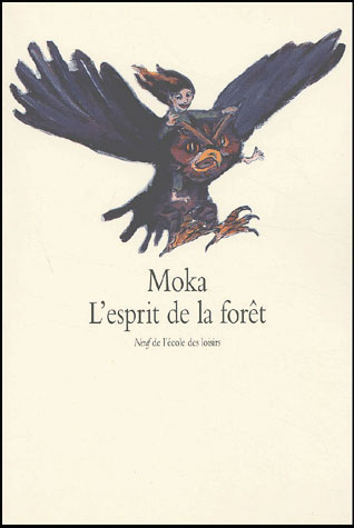 L'esprit de la fôret | Moka (1958-....) - pseud. Auteur