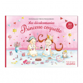 Mes décalcomanies Princesse coquette