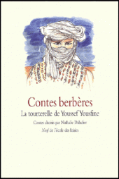 Contes berbères. La Tourterelle de Youssef Yousfine