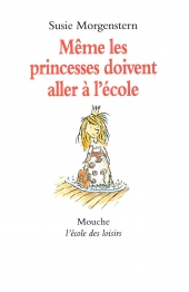 Même les princesses doivent aller à l'école