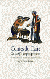 Contes du Caire. Ce que j'ai de plus précieux