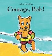Courage, Bob !