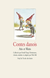 Contes danois. Anis et Watis