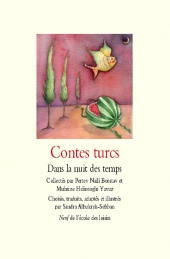 Contes turcs. Dans la nuit des temps