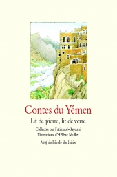 Contes du Yémen : Lit de pierre, lit de verre