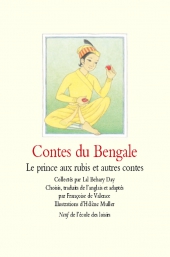 Contes du Bengale. Le prince aux rubis et autres contes