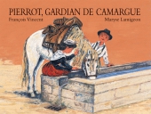 Pierrot, gardian de Camargue