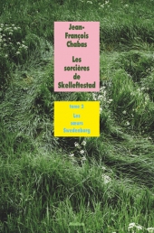 Sorcières de Skelleftestad (Les) - tome 2 - Les sœurs Swedenborg