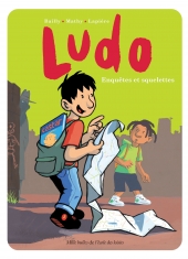 Ludo : Enquêtes et squelettes