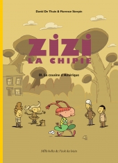 Zizi la chipie 1 : La cousine d'Amérique