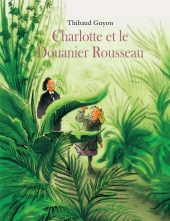 Charlotte et le Douanier Rousseau