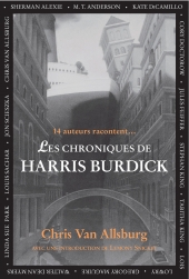Les chroniques de Harris Burdick - 14 auteurs racontent