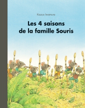 Les 4 saisons de la famille Souris - Anthologie