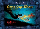 Genz Gys Khan au pays du vent 2. Le monstre de feu