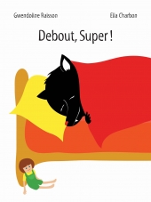 Debout, Super !