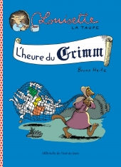 Louisette La Taupe : L'heure du Grimm