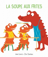 Mim et Crocus : La soupe aux frites