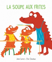 La soupe aux frites