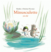 Minusculette en été