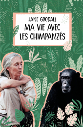 Ma vie avec les chimpanzés (nouvelle édition)