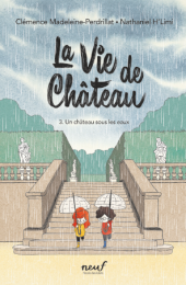 La vie de château - tome 3 : Un château sous les eaux