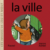 Les images de Lou et Mouf - La ville