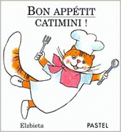Bon appétit, Catimini !