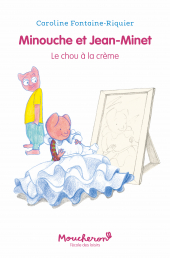 Minouche et Jean-Minet : le chou à la crème