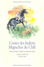 Contes des Indiens Mapuches du Chili