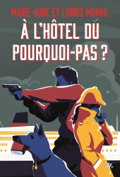 À l'hôtel du pourquoi-pas ?