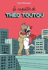 Les enquêtes de Théo Toutou