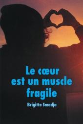 Le cœur est un muscle fragile