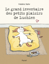 Le grand inventaire des petits plaisirs de Luchien