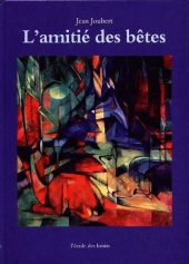 Amitié des bêtes (L')