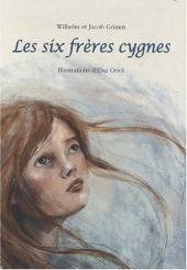 Six frères cygnes (Les)