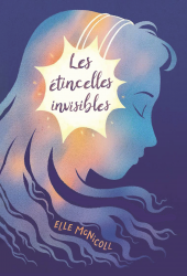 Les étincelles invisibles 