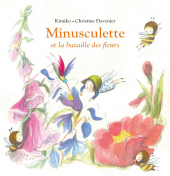 Minusculette et la bataille des fleurs