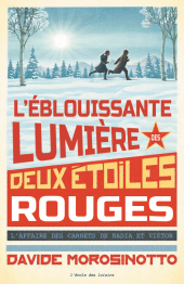 Éblouissante lumière des deux étoiles rouges (L')