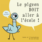 Le pigeon doit aller à l'école