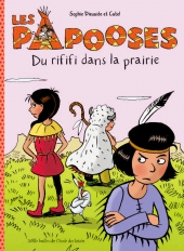 Les Papooses : Du rififi dans la prairie