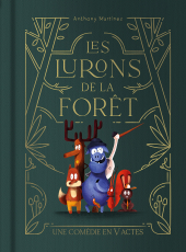 Les lurons de la forêt - Une comédie en V actes