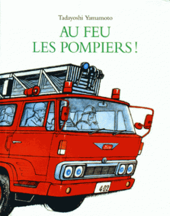 Au feu les pompiers !  L'école des loisirs, Maison d'Édition Jeunesse