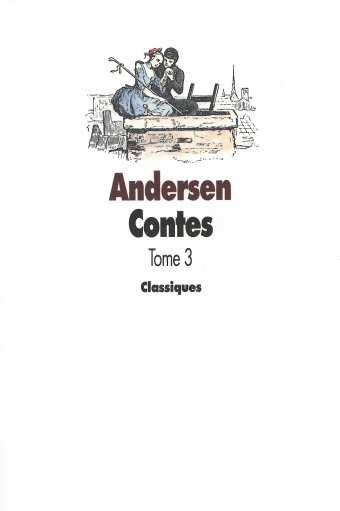 Contes - Tome 3 - Hans Christian Andersen