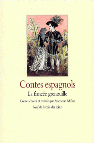 Contes espagnols - La fiancée grenouille